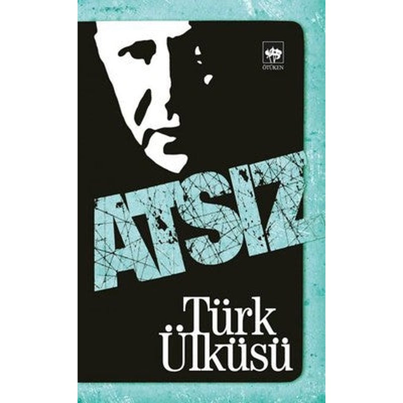 Türk Ülküsü | Ötüken Neşriyat