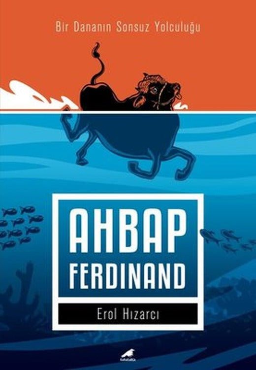 Ahbap Ferdinand - Bir Dananın Sonsuz Yolculuğu | Karakarga Yayınları