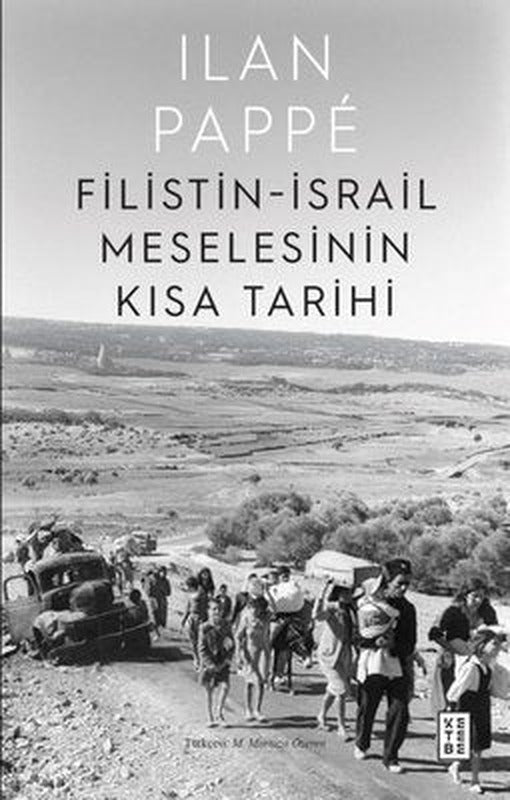 Filistin - İsrail Meselesinin Kısa Tarihi | Ketebe (İnce Kapak)
