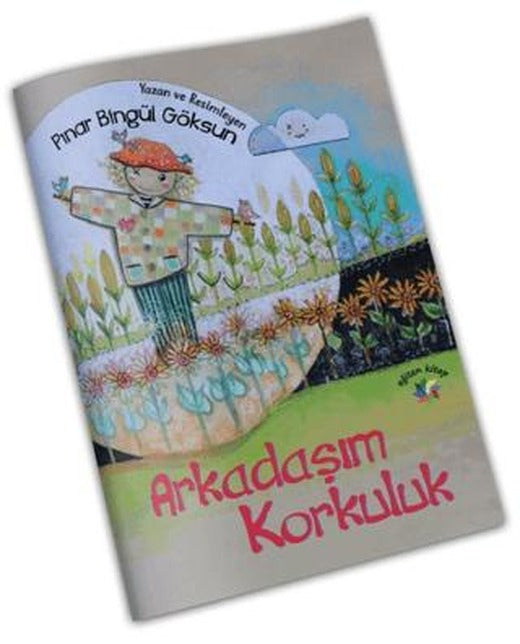 Arkadaşım Korkuluk | Eğiten Kitap (Ciltsiz)