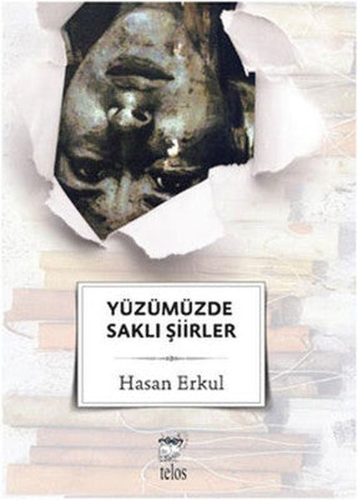 Yüzümüzde Saklı Şiirler | Telos Yayıncılık