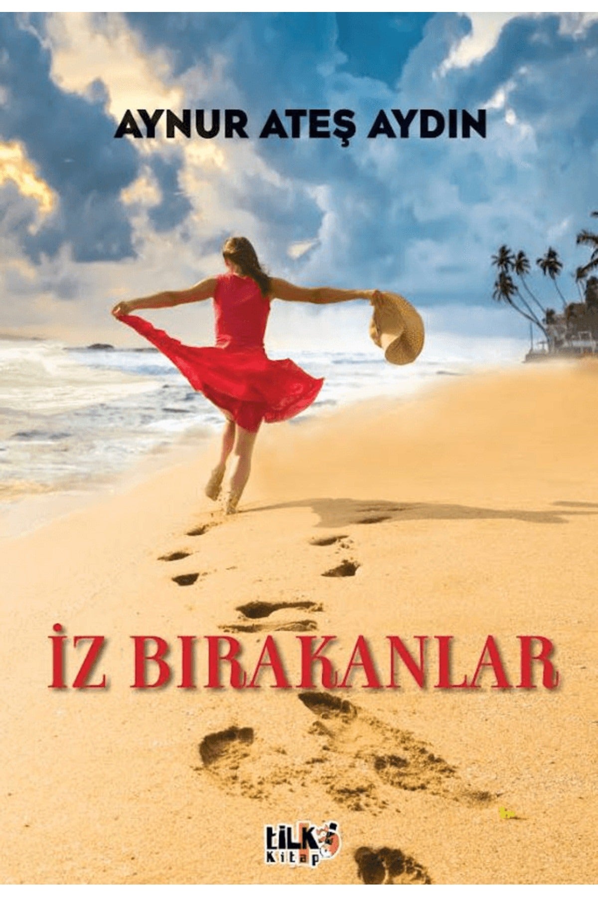 İz Bırakanlar |Tilki Kitap (İnce Kapak)