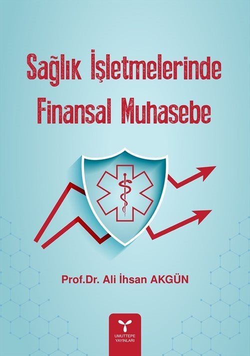 Sağlık İşletmelerinde Finansal Muhasebe | Umuttepe Yayınları (Ciltsiz)