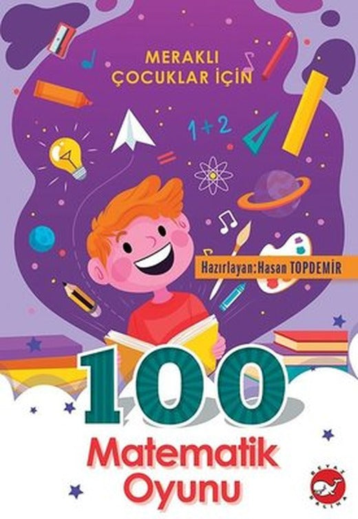 Meraklı Çocuklar için 100 Matematik Oyunu | Beyaz Balina Yayınları
