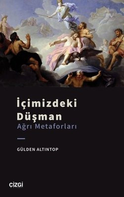 İçimizdeki Düşman - Ağrı Metaforları | Çizgi Kitapevi