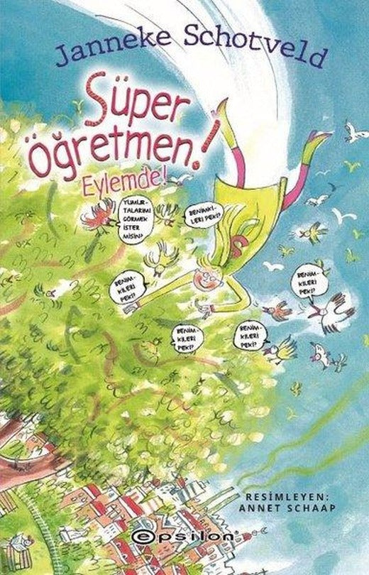 Super Ogretmen! Eylemde! | Epsilon Yayınevi (Ciltli)