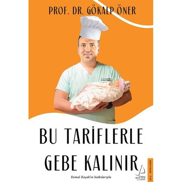 Bu Tariflerle Gebe Kalınır | Destek Yayınları (İnce Kapak)