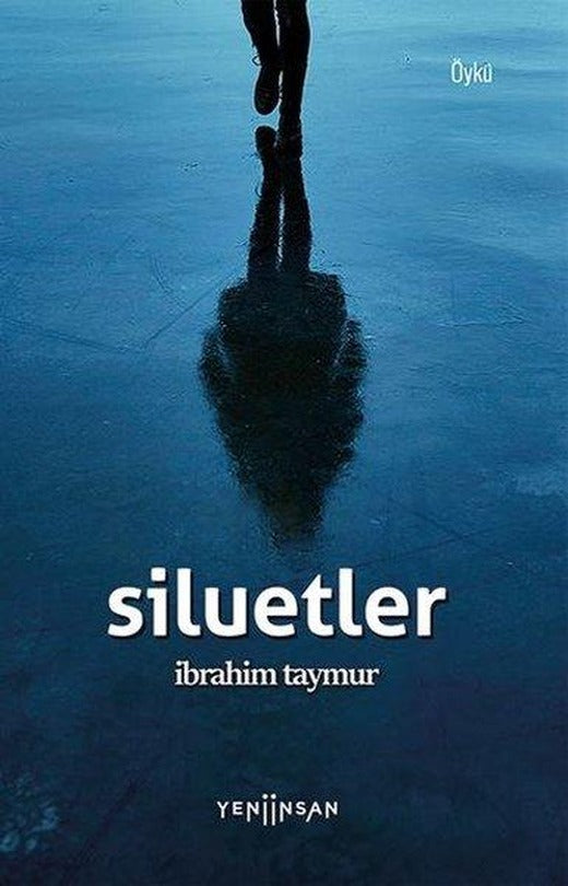 Siluetler | Yeni İnsan Yayınevi (İnce Kapak)