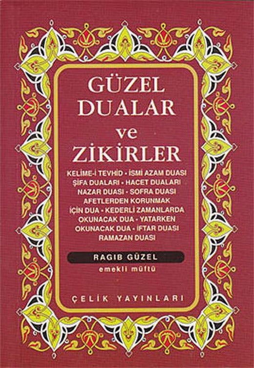 Güzel Dualar ve Zikirler | Çelik Yayınevi (İnce Kapak)