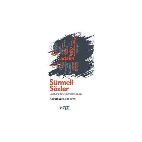 Sürmeli Sözler: Dişil Karakterli Kelimeler Sözlüğü | Rağbet Yayınları (Ciltsiz)