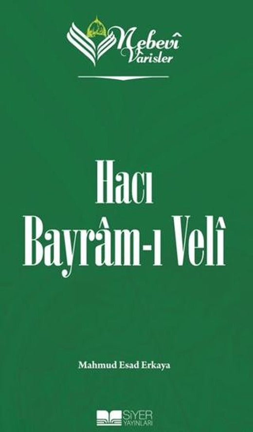 Hacı Bayram-ı Veli - Nebevi Varisler 71
