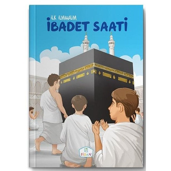 İbadet Saati-İlk İlmihalim | Fidan Yayınları