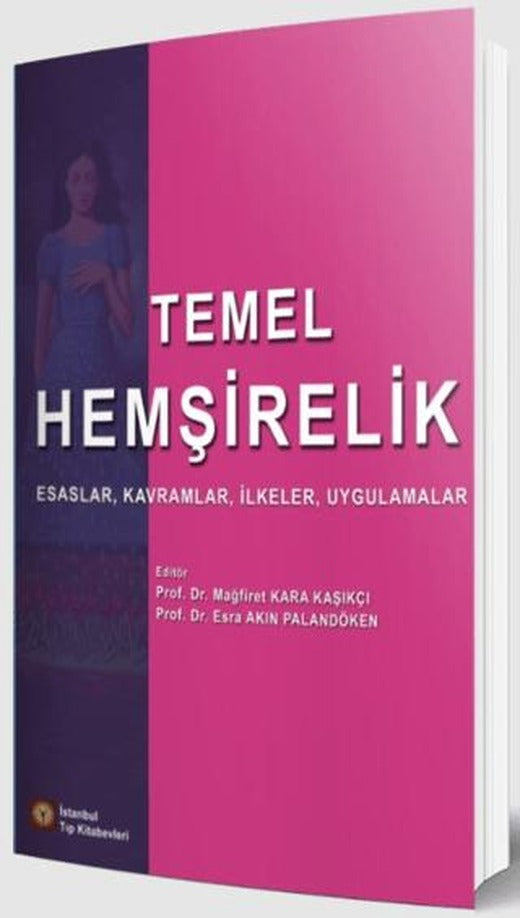 Temel Hemşirelik | İstanbul Tıp Kitabevi (Ciltsiz)
