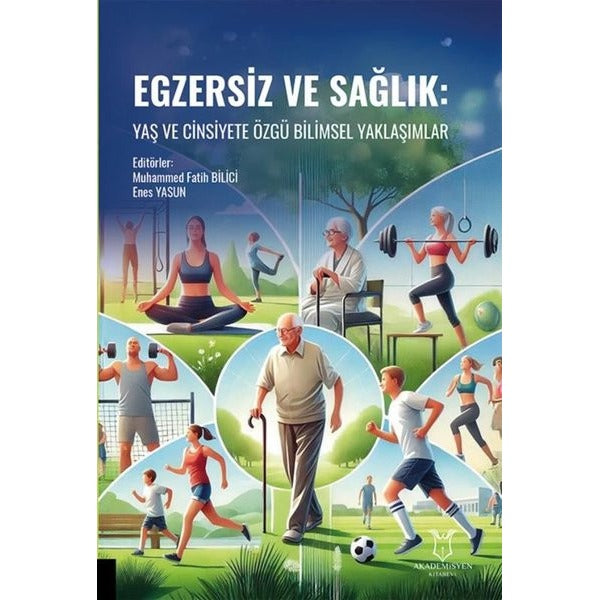 Egzersiz ve Sağlık: Yaş ve Cinsiyete Özgü Bilimsel Yaklaşımlar