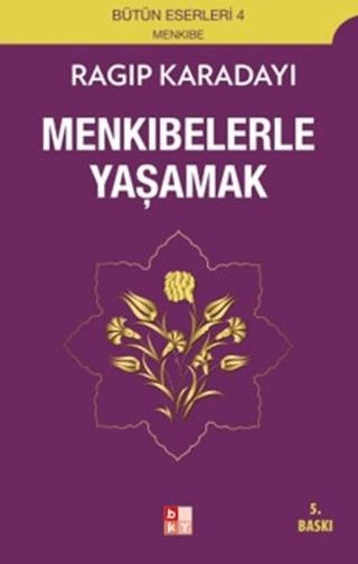 Menkıbelerle Yaşamak