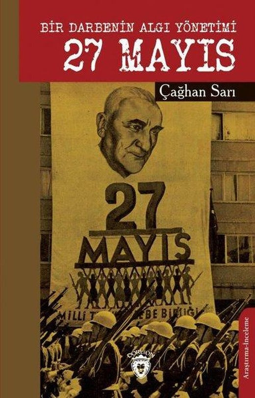 27 Mayıs - Bir Darbenin Algı Yönetimi | Dorlion Yayınevi (İnce Kapak)