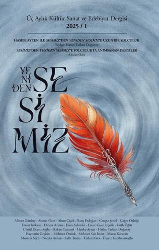 Yeniden Sesimiz - Üç Aylık Kültür Sanat ve Edebiyat Dergisi 1. Sayı | Yeniden Sesimiz Dergisi (Ciltsiz)