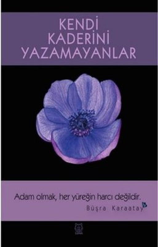 Kendi Kaderini Yazamayanlar | Luna Yayınları