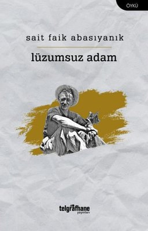 Lüzumsuz Adam | Telgrafhane Yayınları (İnce Kapak)