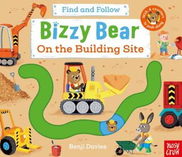 Bizzy Bear: Find and Follow On the Building Site | Nosy Crow (Ciltli)