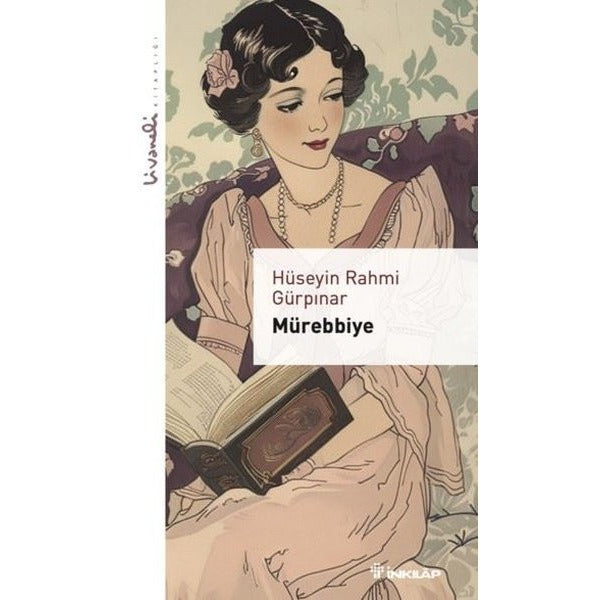 Mürebbiye - Livaneli Kitaplığı | İnkılap Kitabevi (İnce Kapak)