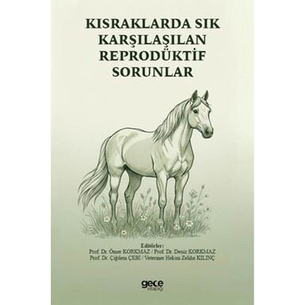 Kısraklarda Sık Karşılaşılan Reprodüktif Sorunlar | Gece Kitaplığı (İnce Kapak)