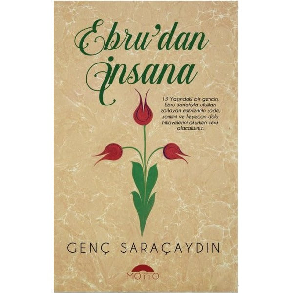 Ebru'dan İnsana | Motto Yayınları (Ciltsiz)