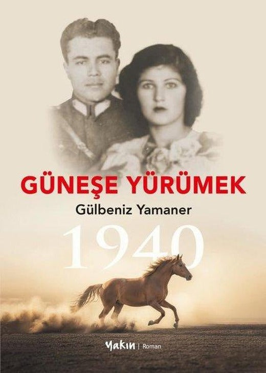 Güneşe Yürümek | Yakın Kitabevi (İnce Kapak)