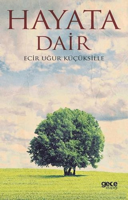 Hayata Dair | Gece Kitaplığı (Ciltsiz)
