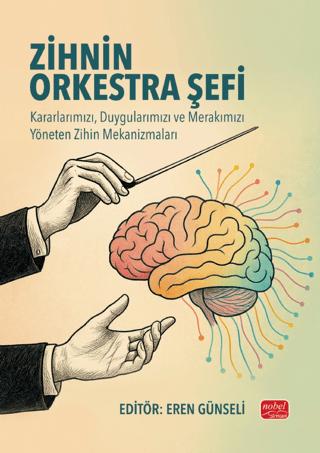 Zihnin Orkestra Şefi | Nobel Bilimsel Eserler (Ciltsiz) - Resim 1