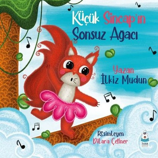 Küçük Sincap'ın Sonsuz Ağacı | Luna Yayınları