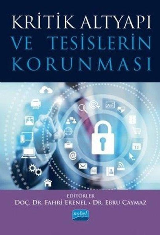 Kritik Altyapı ve Tesislerin Korunması | Nobel Akademik Yayıncılık (İnce Kapak)