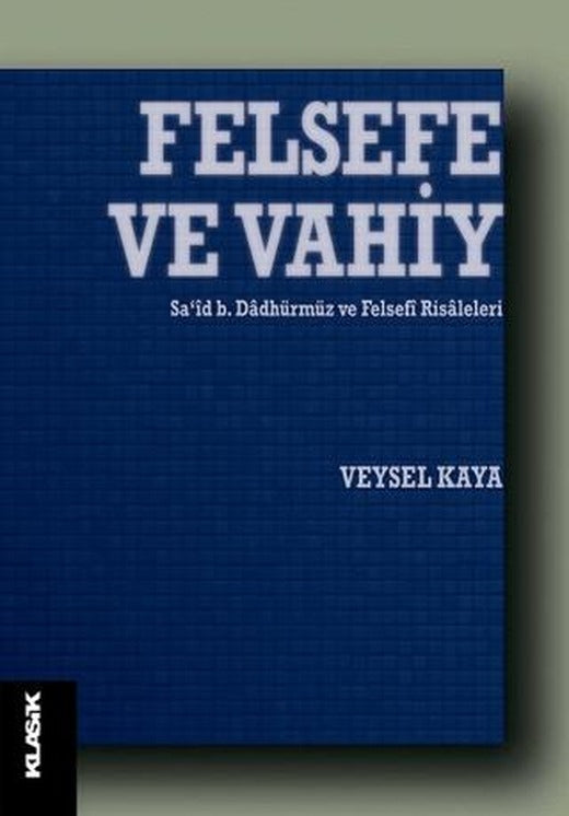 Felsefe ve Vahiy | Klasik Yayınları (Ciltsiz)