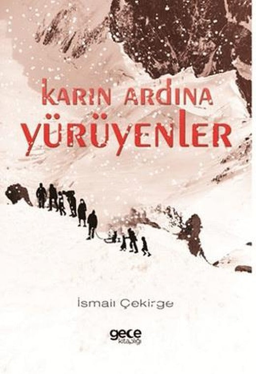 Karın Ardına Yürüyenler | Gece Kitaplığı (Ciltsiz)