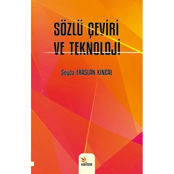 Sözlü Çeviri ve Teknoloji | Kriter (İnce Kapak)