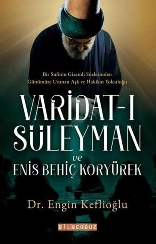 Varidat-ı Süleyman ve Enis Behiç Koryürek