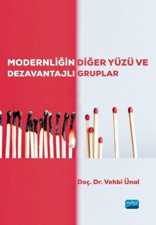 Modernliğin Diğer Yüzü ve Dezavantajlı Gruplar | Nobel Akademik Yayıncılık (İnce Kapak)