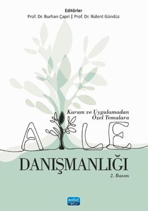 Kuram ve Uygulamadan Özel Temalara Aile Danışmanlığı