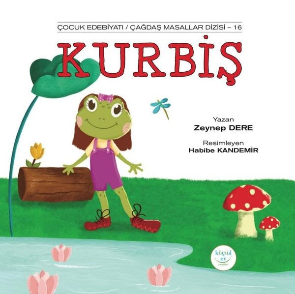 Kurbiş - Çağdaş Masallar Dizisi 16 | Küçük Ev Yayınları (İnce Kapak)