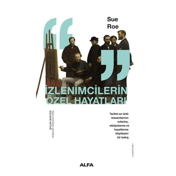 İzlenimcilerin Özel Hayatları | Alfa Yayıncılık (İnce Kapak)
