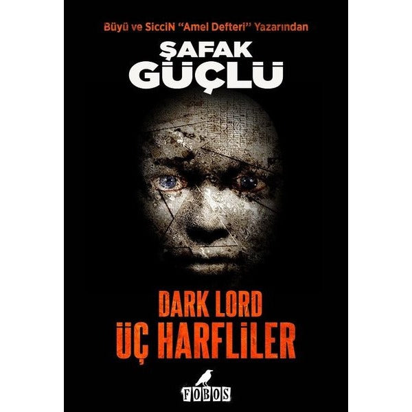Dark Lord-Üç Harfliler | Fobos
