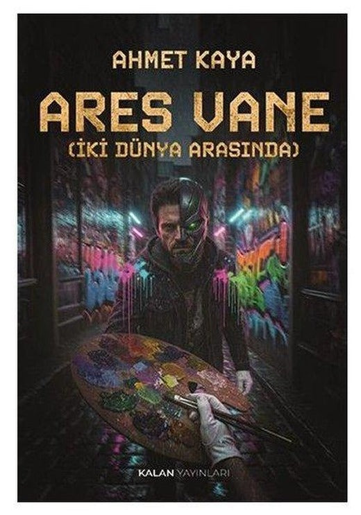 Ares Vane (İki Dünya Arasında) | Kalan Yayınları (İnce Kapak)