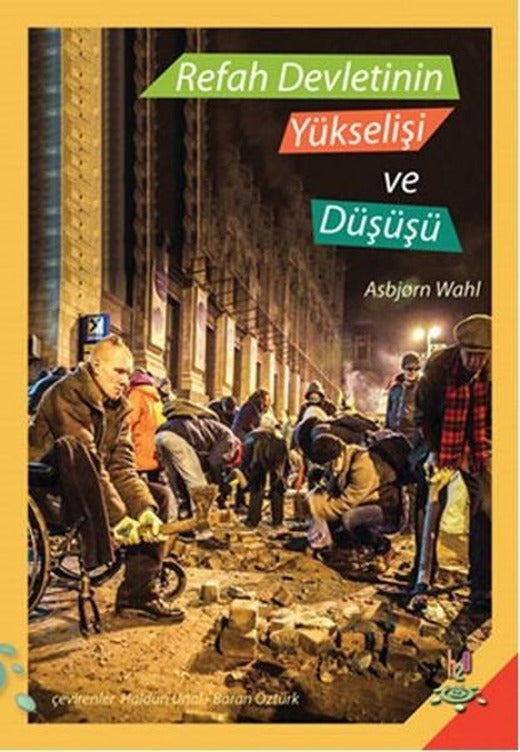 Refah Devletinin Yükselişi ve Düşüşü | h2o Kitap (İnce Kapak)