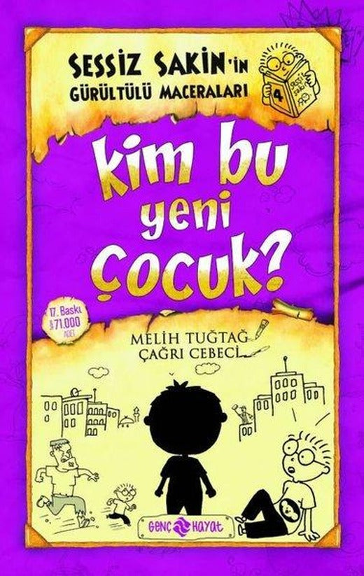 Sessiz Sakin'in Gürültülü Maceraları 4 - Kim Bu Yeni Çocuk? | Genç Hayat (Ciltli)