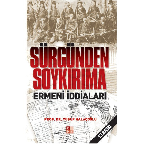 Sürgünden Soykırıma Ermeni İddiaları | Babıali Kültür - BKY