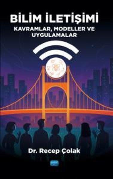 Bilim İletişimi - Kavramlar Modeller ve Uygulamalar | Nobel Akademik Yayıncılık (İnce Kapak) - Resim 1