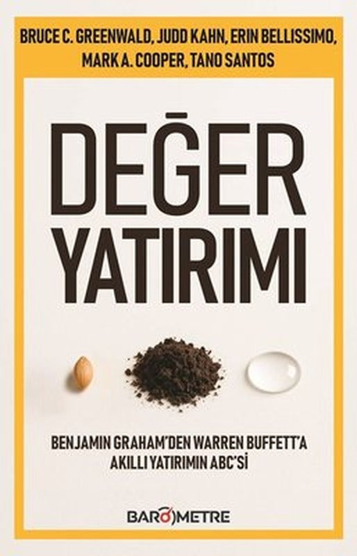 Değer Yatırımı: Benjamin Graham'den Warren Buffett'a Akıllı Yatırımın ABC'si | Barometre Yayınları (İnce Kapak)