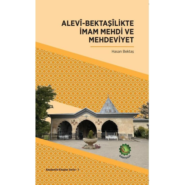 Alevi-Bektaşilikte İmam Mehdi ve Mehdeviyet