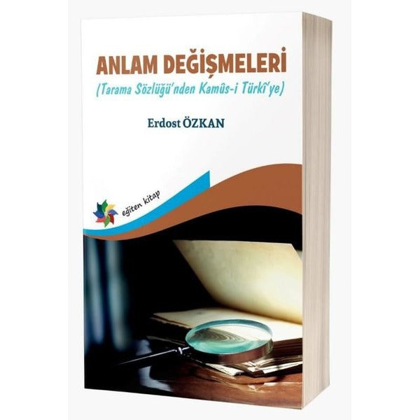 Anlam Değişmeleri - Tarama Sözlüğü'nden Kamüs-i Türki'ye