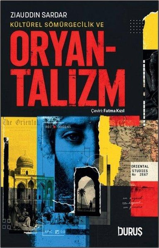 Kültürel Sömürgecilik ve Oryantalizm | Duruş Yayınları (İnce Kapak)
